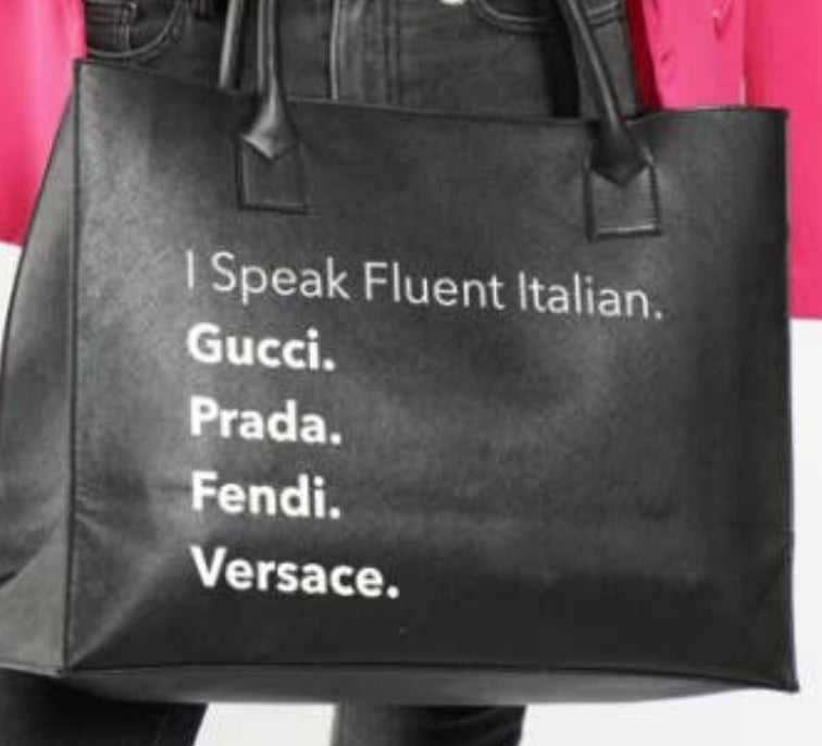 Fluent French Large Tote Fluent Italian- Gucci, Prada, Fendi, Versace